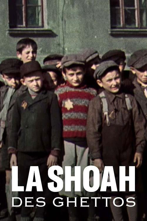 La Shoah des ghettos filmas online