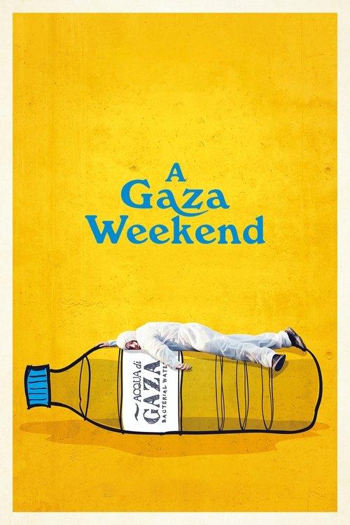 A Gaza Weekend filmas online