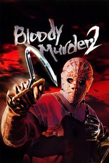 Bloody Murder 2: Closing Camp filmas online