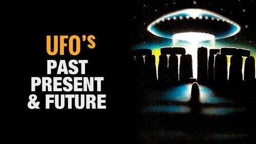 UFOs: Past, Present, and Future filmas žiurėti online
