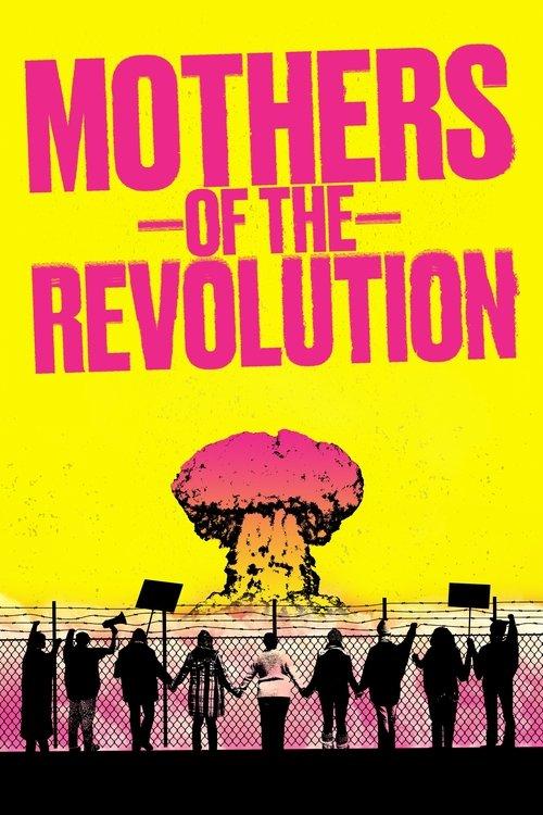 Mothers of the Revolution filmas online
