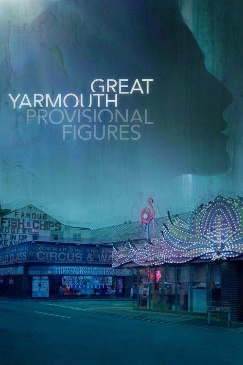 Great Yarmouth: Provisional Figures filmas online