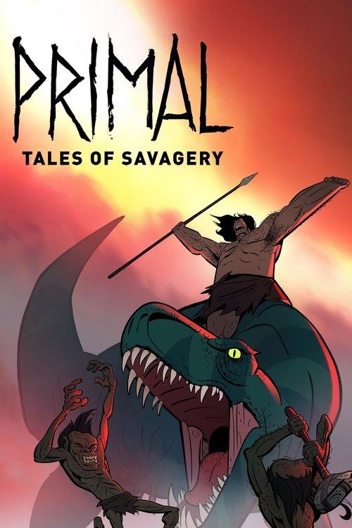 Primal: Tales of Savagery filmas online