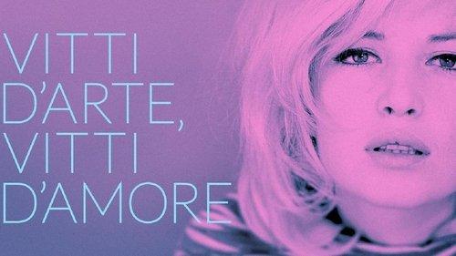 Vitti d'arte, Vitti d'amore filmas žiurėti online