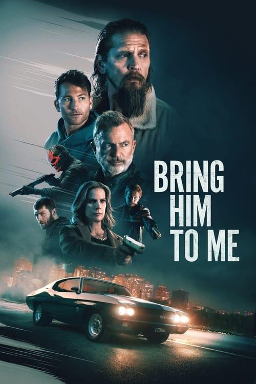 Bring Him to Me filmas online