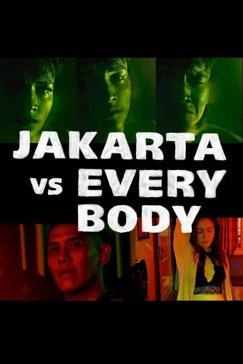 Jakarta vs Everybody filmas online