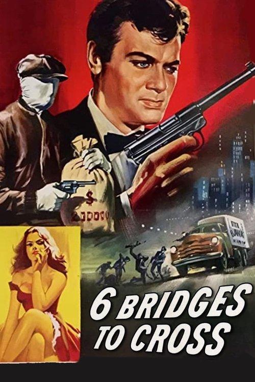 Six Bridges to Cross filmas online
