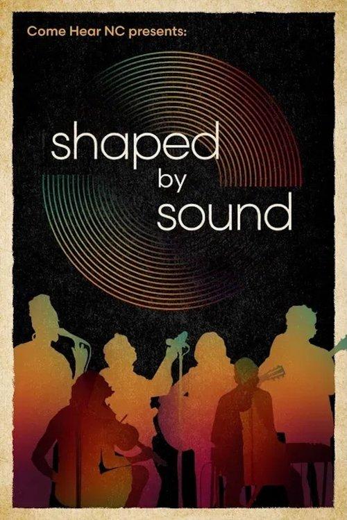 Shaped By Sound filmas online