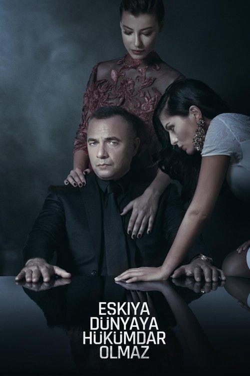 Eşkıya Dünyaya Hükümdar Olmaz filmas online
