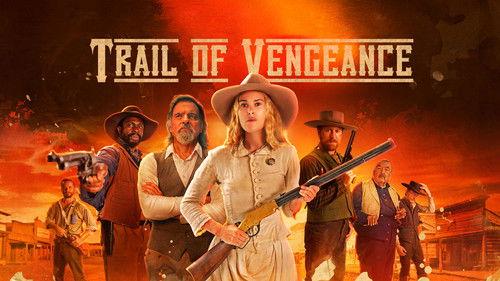 Trail of Vengeance filmas žiurėti online