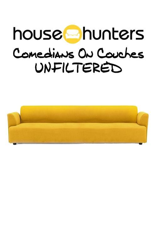 House Hunters Comedians On Couches: Unfiltered filmas online