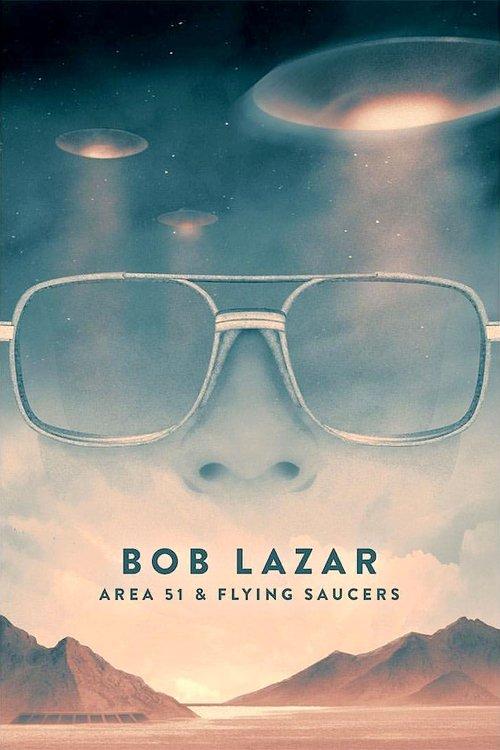 Bob Lazar: Area 51 and Flying Saucers filmas online