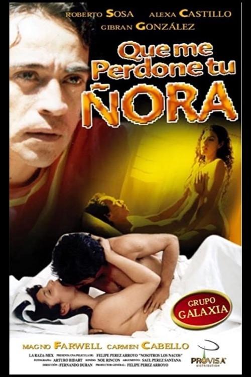 Que me perdone tu ñora filmas online