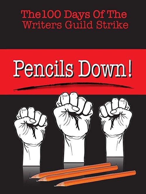 Pencils Down! The 100 Days of the Writers Guild Strike filmas online