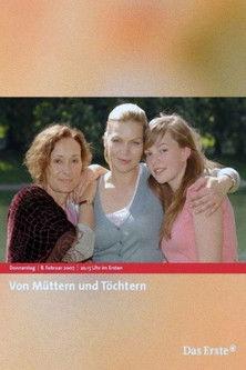 Von Müttern und Töchtern filmas online