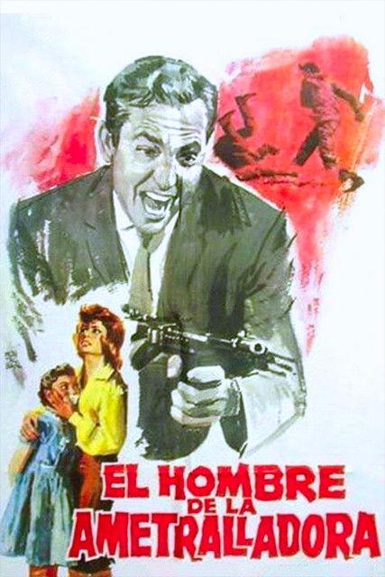 El hombre de la ametralladora filmas online