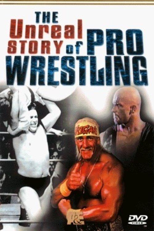 The Unreal Story Of Pro Wrestling filmas online