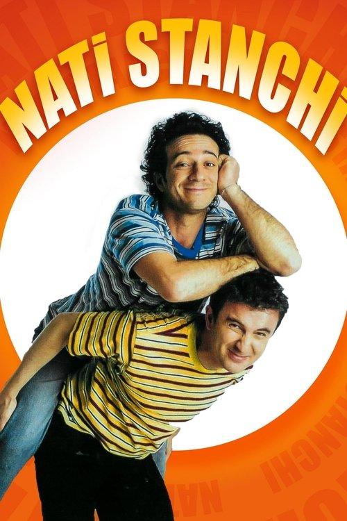 Nati stanchi filmas online