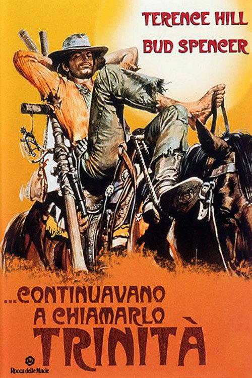 ...continuavano a chiamarlo Trinità filmas online