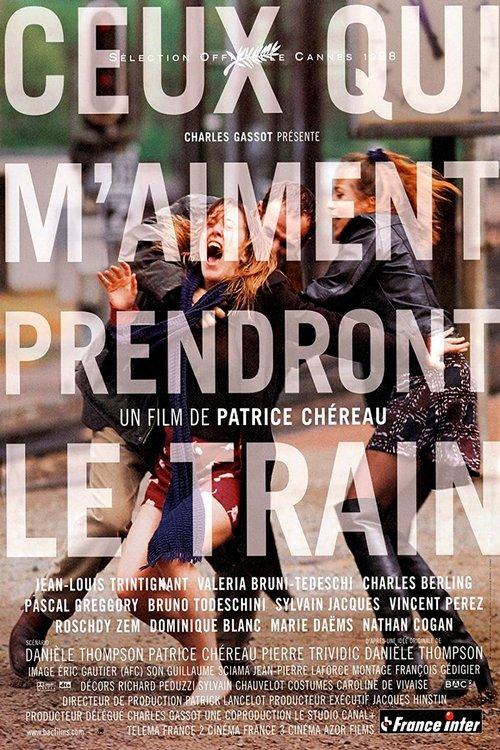 Those Who Love Me Can Take the Train filmas online