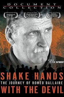 Shake Hands with the Devil: The Journey of Roméo Dallaire filmas online