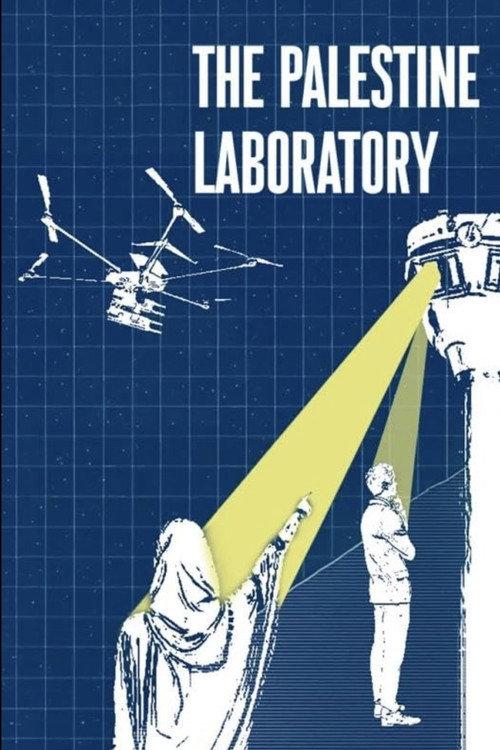 The Palestine Laboratory filmas online