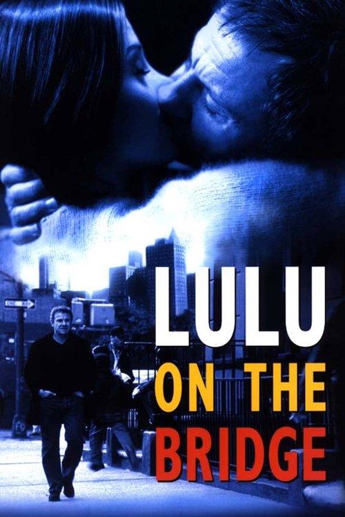 Lulu on the Bridge filmas online