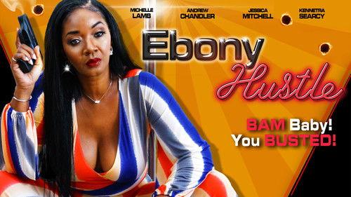 Ebony Hustle filmas žiurėti online