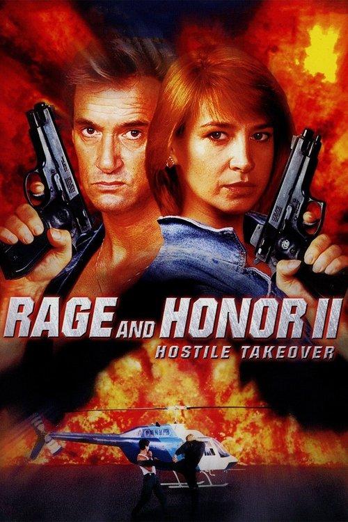 Rage and Honor II: Hostile Takeover filmas online