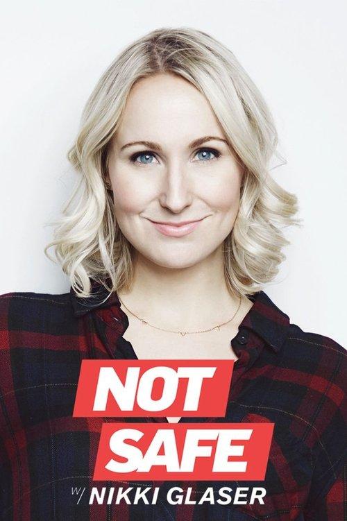 Not Safe with Nikki Glaser filmas online