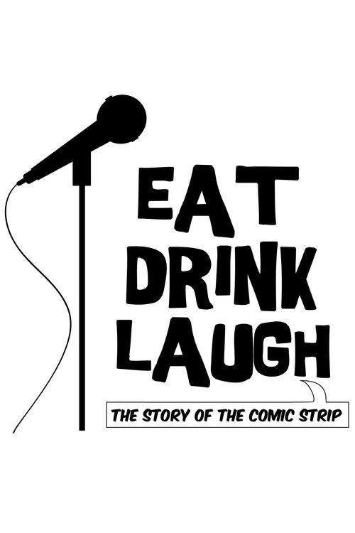 Eat Drink Laugh: The Story of The Comic Strip filmas online