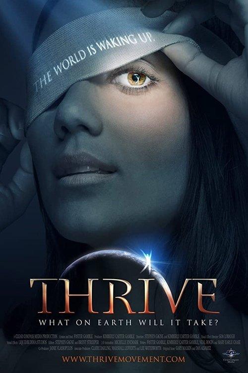 Thrive: What on Earth Will it Take? filmas online