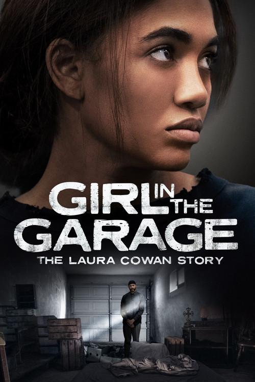 The Girl in the Garage: The Laura Cowan Story filmas online