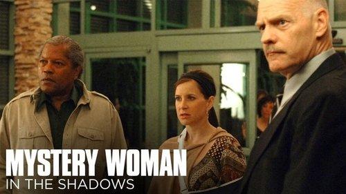 Mystery Woman: In the Shadows filmas žiurėti online