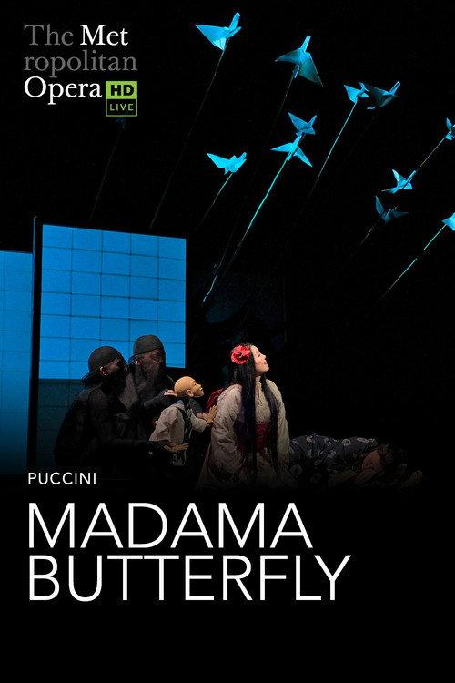 The Metropolitan Opera: Madama Butterfly filmas online