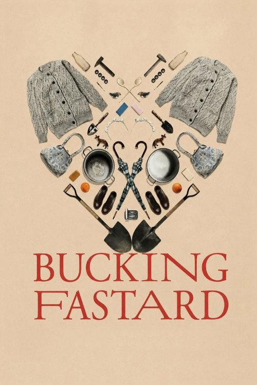 Bucking Fastard filmas online