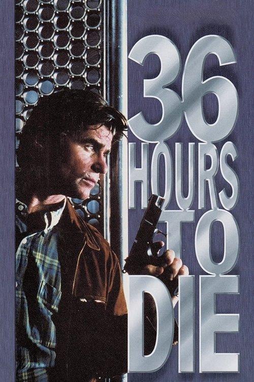 36 Hours to Die filmas online