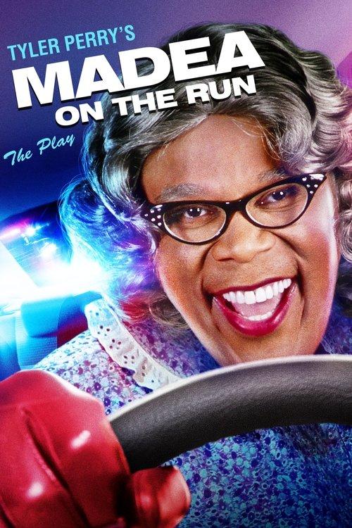 Tyler Perry's Madea on the Run - The Play filmas online