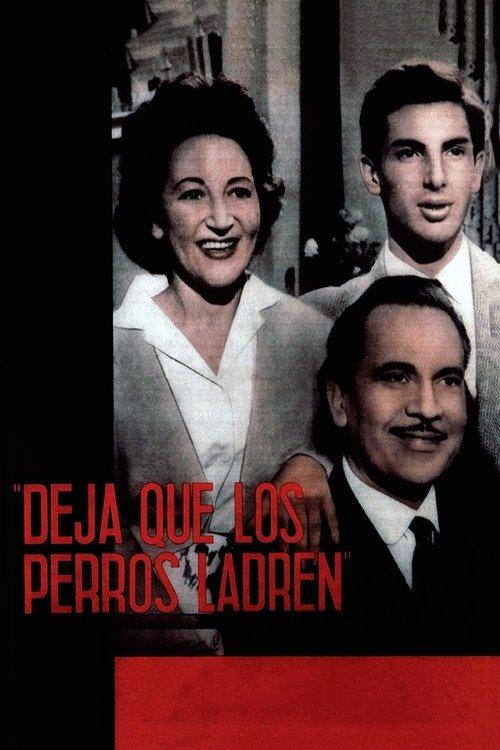Deja que los perros ladren filmas online