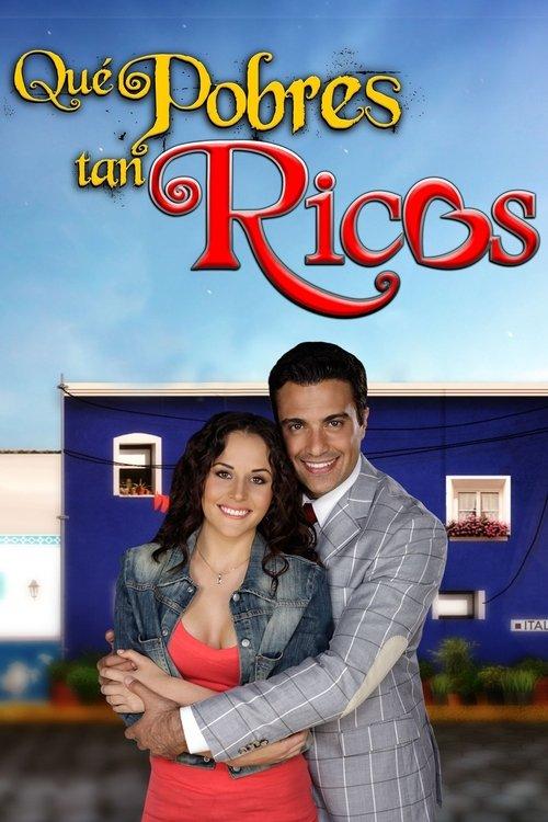 Qué pobres tan ricos filmas online