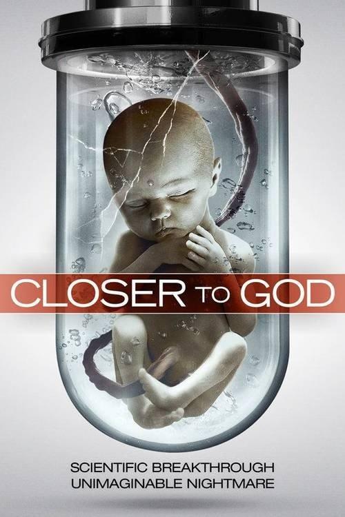 Closer to God filmas online