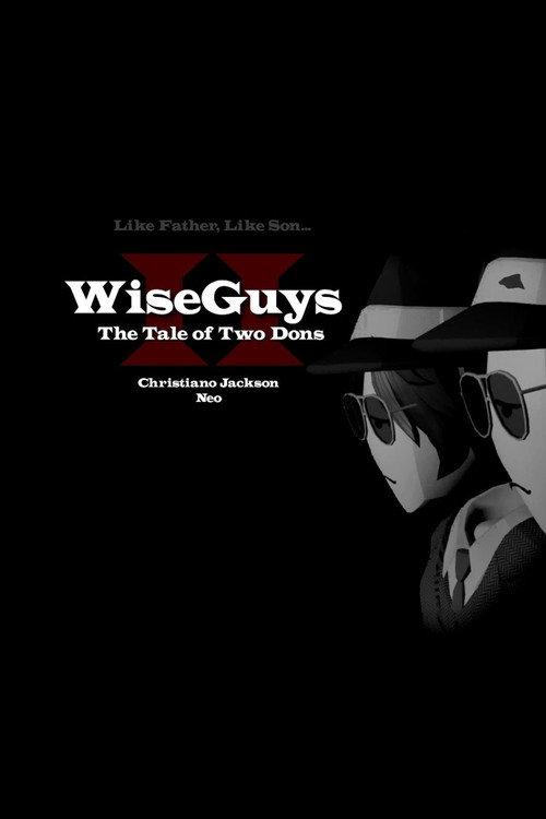 WiseGuys: The Tale Of Two Dons filmas online