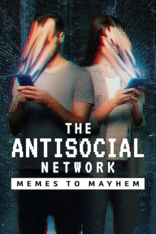 The Antisocial Network: Memes to Mayhem filmas online