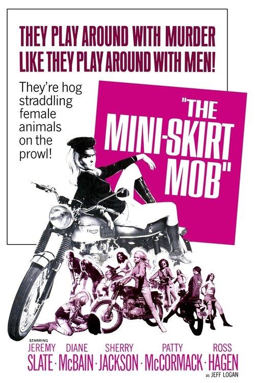 The Mini-Skirt Mob filmas online