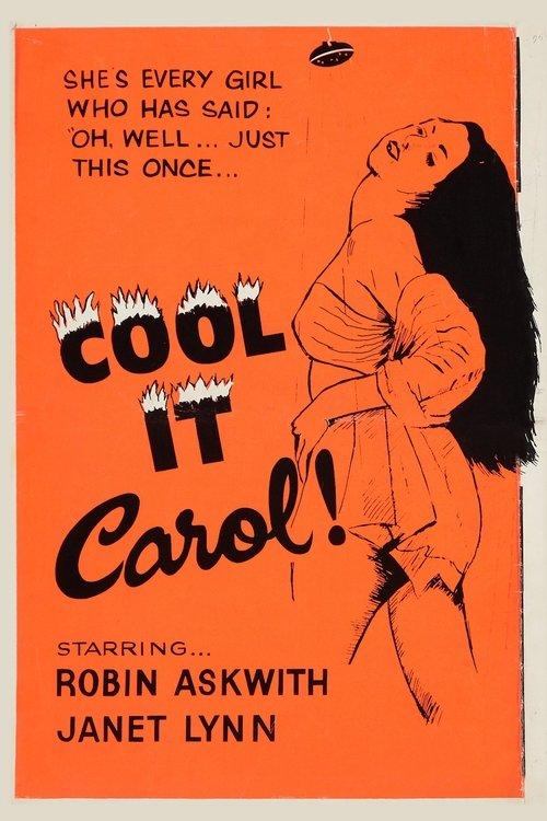 Cool It, Carol! filmas online