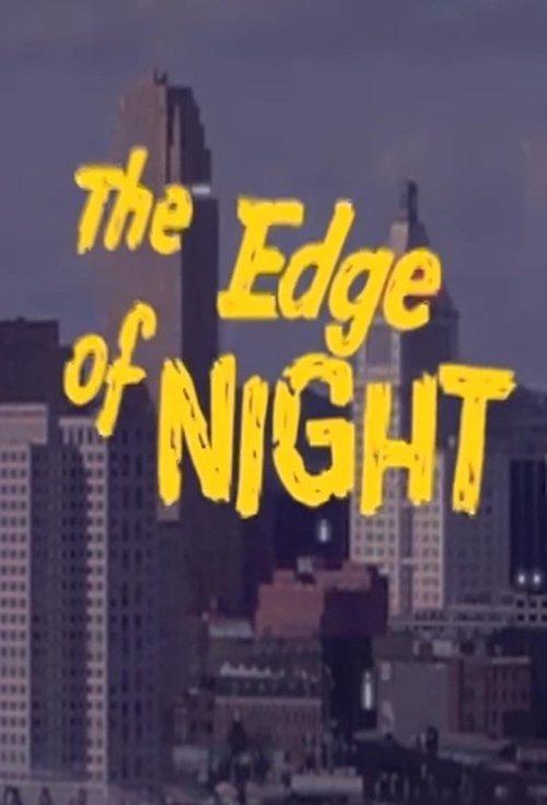 The Edge of Night filmas online