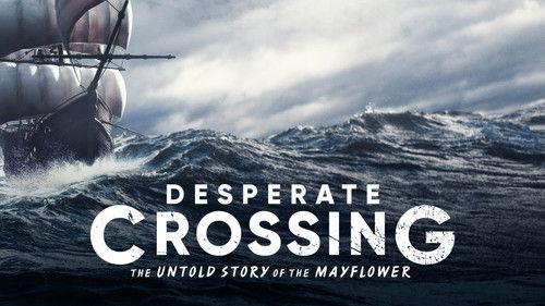 Desperate Crossing: The Untold Story of the Mayflower filmas žiurėti online