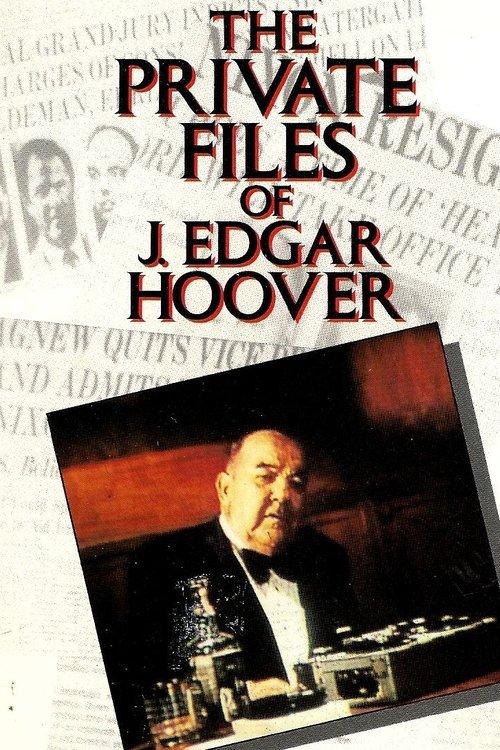 The Private Files of J. Edgar Hoover filmas online