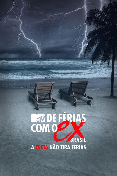 De Férias com o Ex Brasil: A Treta não Tira Férias filmas online