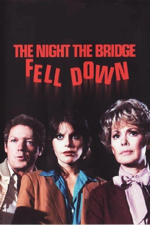 The Night the Bridge Fell Down filmas online